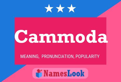 Cammoda Name Poster