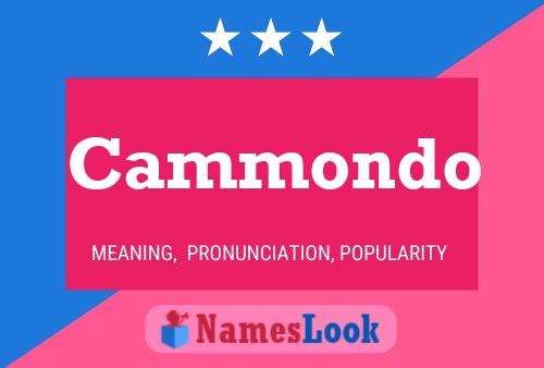 Cammondo Name Poster