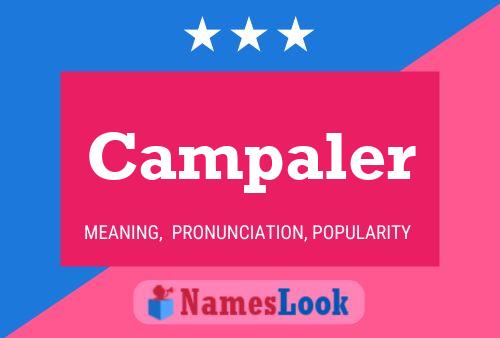 Campaler Name Poster