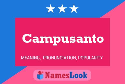 Campusanto Name Poster