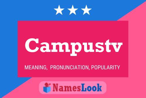 Campustv Name Poster