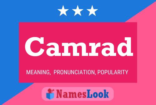 Camrad Name Poster