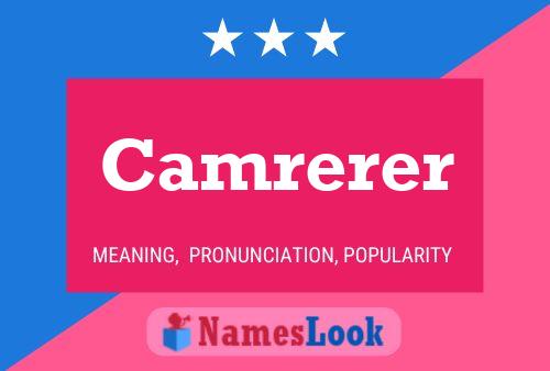 Camrerer Name Poster