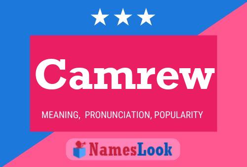 Camrew Name Poster