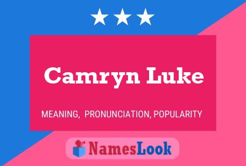 Camryn Luke Name Poster