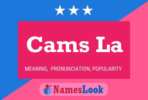 Cams La Name Poster