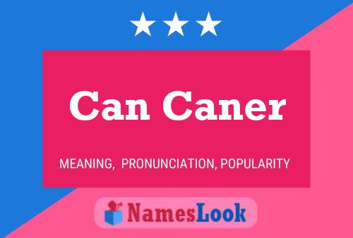 Can Caner Name Poster