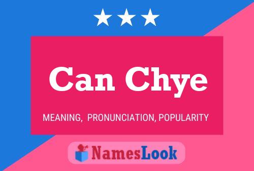 Can Chye Name Poster