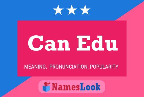 Can Edu Name Poster