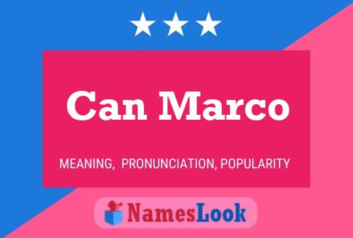 Can Marco Name Poster