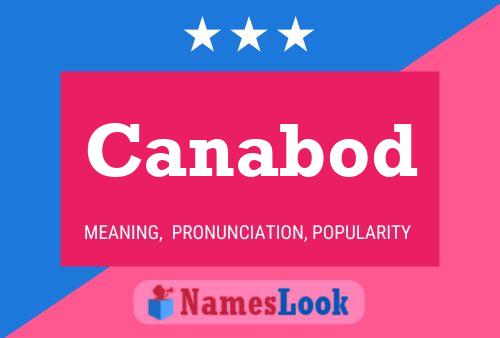 Canabod Name Poster