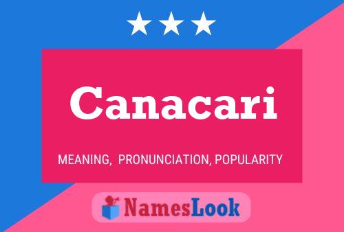 Canacari Name Poster