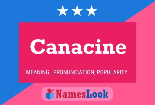 Canacine Name Poster