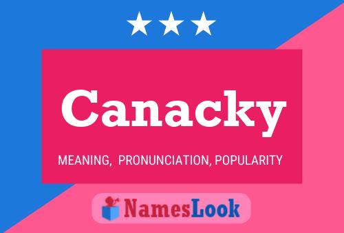 Canacky Name Poster