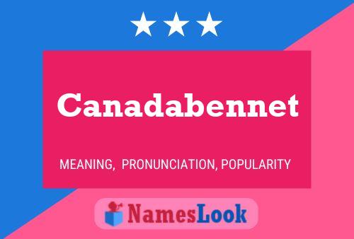 Canadabennet Name Poster