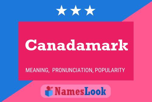 Canadamark Name Poster