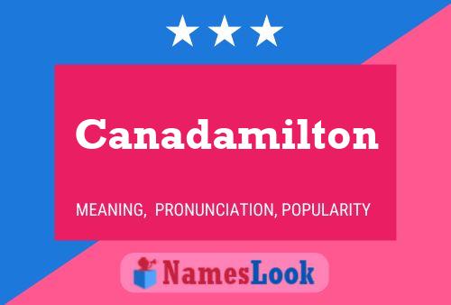 Canadamilton Name Poster