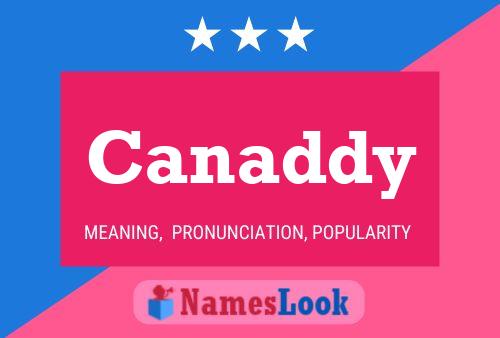 Canaddy Name Poster