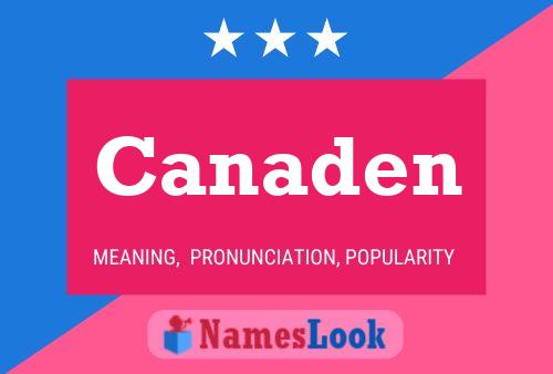 Canaden Name Poster