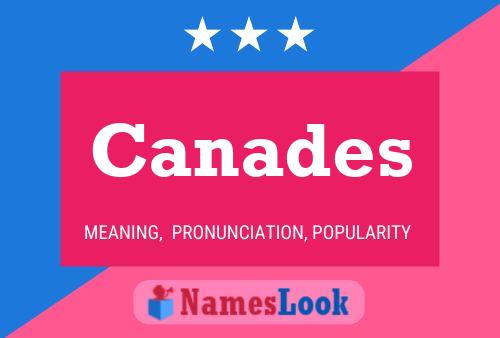 Canades Name Poster