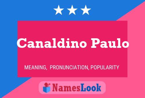 Canaldino Paulo Name Poster