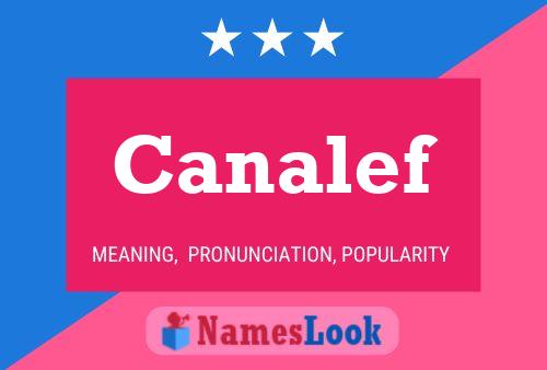 Canalef Name Poster