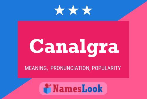 Canalgra Name Poster