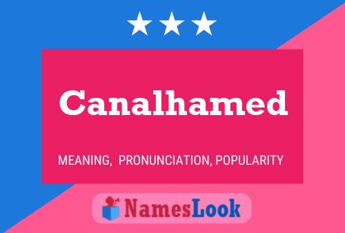 Canalhamed Name Poster