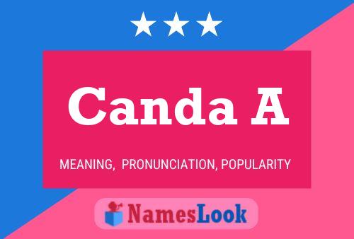 Canda A Name Poster