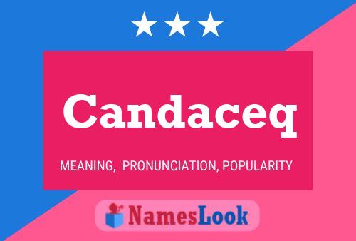 Candaceq Name Poster