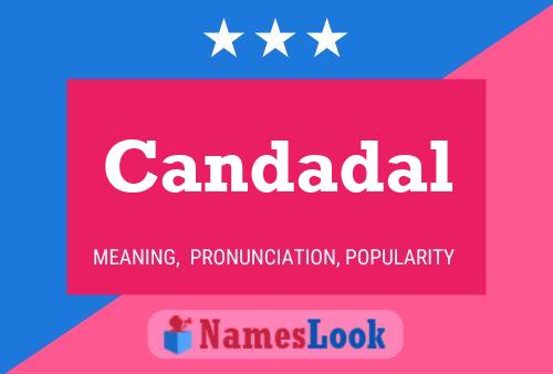 Candadal Name Poster