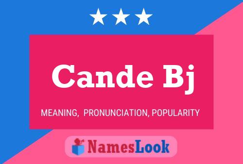 Cande Bj Name Poster