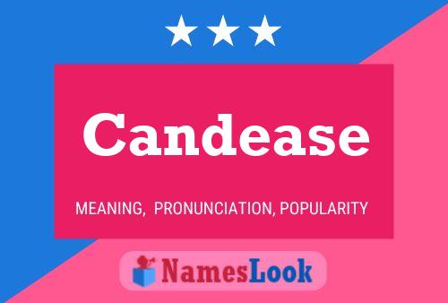 Candease Name Poster