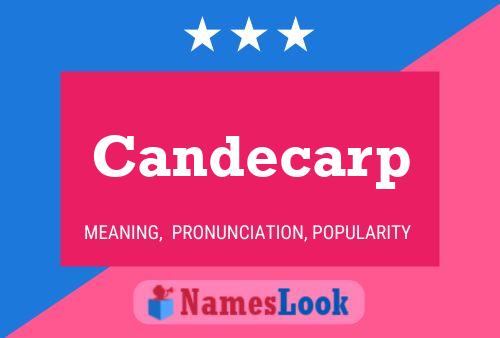 Candecarp Name Poster