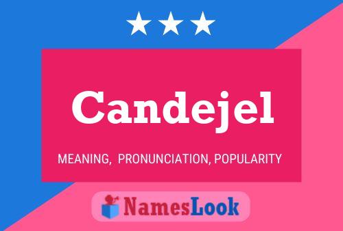 Candejel Name Poster