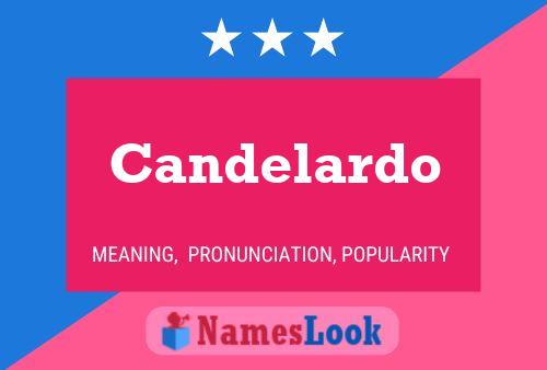 Candelardo Name Poster