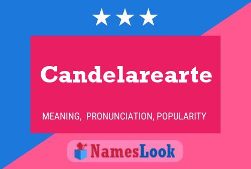 Candelarearte Name Poster