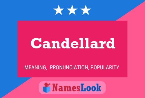 Candellard Name Poster