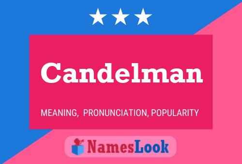 Candelman Name Poster