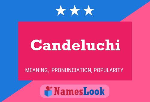 Candeluchi Name Poster