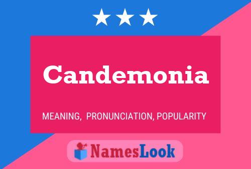 Candemonia Name Poster