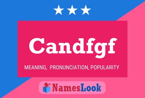 Candfgf Name Poster