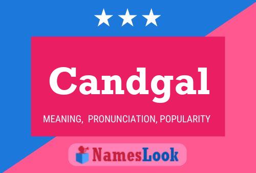 Candgal Name Poster