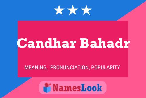 Candhar Bahadr Name Poster