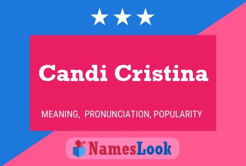 Candi Cristina Name Poster