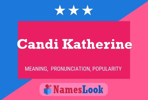 Candi Katherine Name Poster