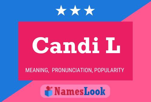 Candi L Name Poster