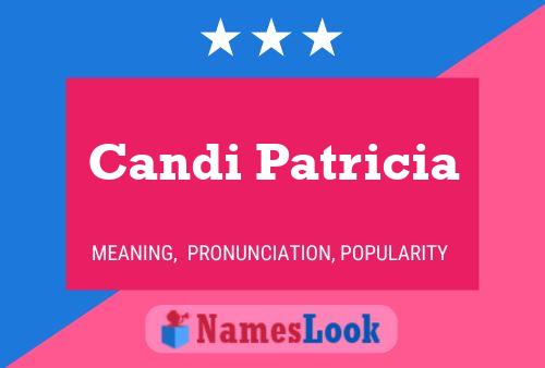 Candi Patricia Name Poster