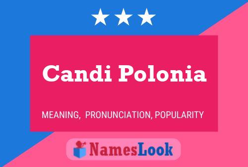 Candi Polonia Name Poster