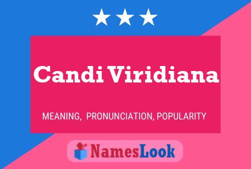 Candi Viridiana Name Poster